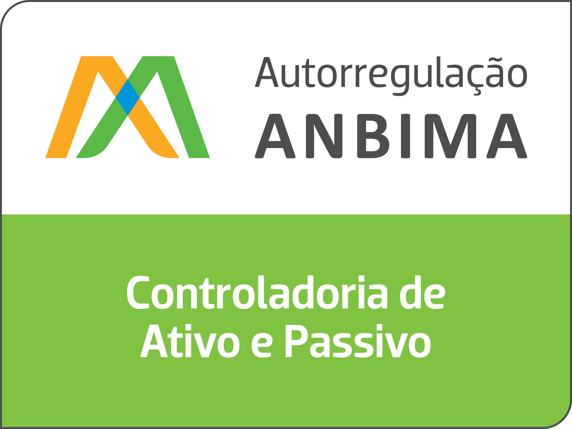 Selo ANBIMA de autorregulação de controladoria de ativo e passivo
